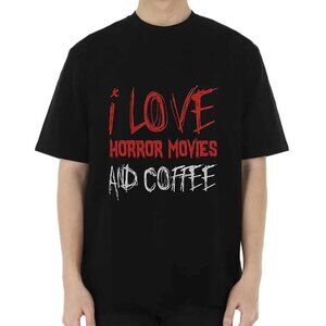 I Love Horror Movies Coffee Graphic T-Shirt Funny Spooky Halloween Tee 17